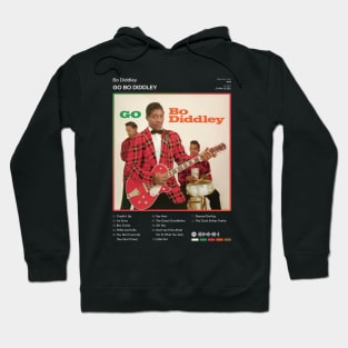 Bo Diddley - Go Bo Diddley Tracklist Album Hoodie